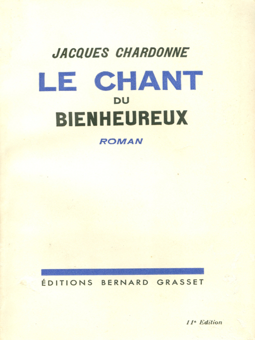 Title details for Le chant du bienheureux by Jacques Chardonne - Available